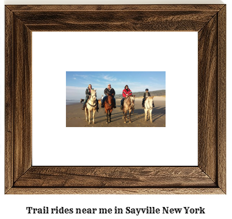 trail rides near me in Sayville, New York